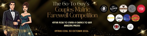 The Go-To Guy's Couples Matric Farewell Competition — enter now to stand a chance to win amazing prizes, entries close 30 October 2026